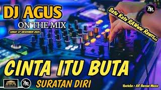 DJ AGUS TERBARU LAGU CINTA ITU BUTA FULL BASS FYP TIKTOK LAGU DANGDUT THE BEST SONG MELAYU ATHENA