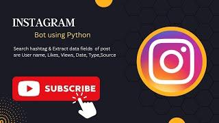 Instagram bot | Search hashtag & extract data | Demo