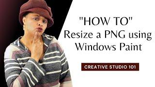 How to resize Resize a PNG Using Microsoft Windows Paint