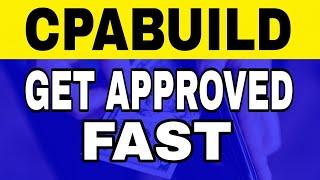 How To Get Approved On CPABUILD Fast In 3 Mins