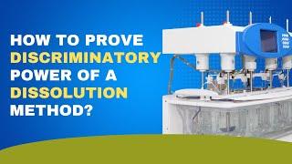 How to prove discriminatory power of a dissolution method?