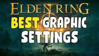 Best Graphic Settings for Elden Ring PC