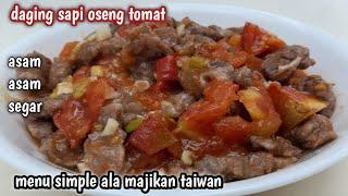 resep simple olahan daging sapi dan tomat  menu taiwan #dagingsapiosengtomat#