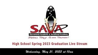 10am - SAVA High School Spring 2023 Graduation Live Stream