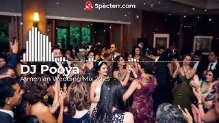 Armenian Wedding Mix 2023 - DJ Pooya - Armenian DJ Los Angeles, Orange County, San Diego