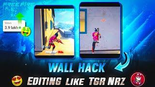 Wall HackEditing Like @TgrNrz // @TgrNrz Editing Secret Revealed 