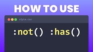 Learn CSS :not() and :has() selector in 6 Minutes