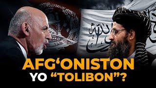 AFG‘ONISTON YO “TOLIBON”? O‘ZBEKISTONGA QAYSI BIRI BILAN KELISHISH OSON?