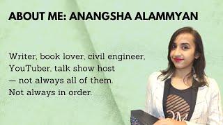 Anangsha Alammyan | Writer, Book Lover, Civil Engineer, YouTuber, Talk Show Host, Entrepreneur