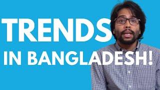 FACEBOOK TRENDS IN Bangladesh | Ahmad Ashik