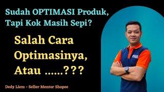 Cara Optimasi Produk di Shopee Supaya Laris Manis