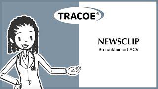 TRACOE Newsclip - So funktioniert ACV