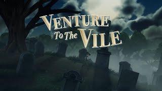 Venture to the Vile - Announcement trailer