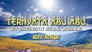 TERNYATA TUHAN YESUS - DJ QHELFIN X SOBAT ROHANI ( VERSI ROHANI )