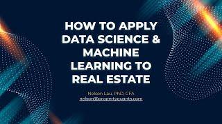 How to Apply Data Science & Machine Learning to Real Estate | PropertyQuants | Unissu REConnect