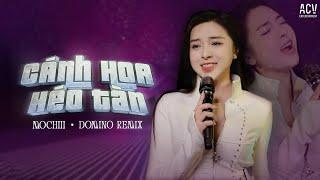 CÁNH HOA HÉO TÀN REMIX ( Bản Hot Tiktok ) - MOCHIII x DOMINO REMIX | Giống Như Một Vở Kịch Buồn...