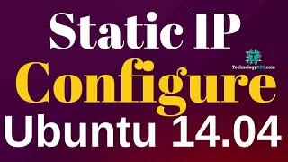 How To Configure Static IP Address On Ubuntu 14.04