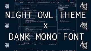 Visual Studo Code : Night Owl Theme + Dank Mono Font