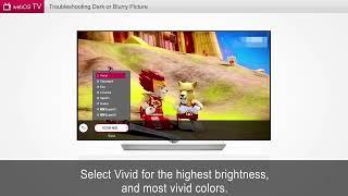 [LG TVs] Troubleshooting Dark or Blurry Picture - WebOS 2.0