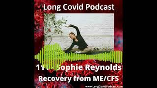 111 - Sophie Reynolds - Recovery from ME/CFS