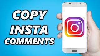 How to Copy Comments on Instagram (Simple)