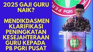 2025 Gaji Guru Naik? Mendikdasmen Klarifikasi Peningkatan Kesejahteraan Guru Kepada PB PGRI Pusat