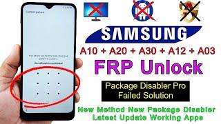 Samsung A10/A20/A30/A12/A03 Frp Bypass Package Disabler Pro Failed Solution | Google Account Remove