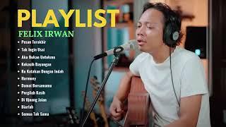 FELIX IRWAN COVER LAGU POP TERBAIK FULL ALBUM