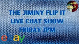 The Jiminy Flip It Live Chat Show - Talking eBay