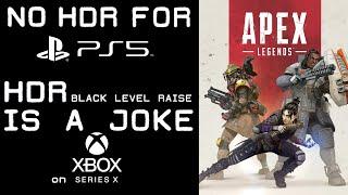 Apex Legends NEXT-GEN Update - No HDR for PS5 - Black Level Raise for Xbox