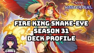 Looks Like FIRE IS STILL THE KING! | Fire King Snake-Eye Season 31 Deck Profile