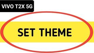 Vivo t2x 5g themes Kaise set Kare, how to change themes in Vivo t2x 5g, use themes settings