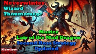 Neverwinter - Master Lair of the Mad Dragon - Second Boss Strategy  *Updated*