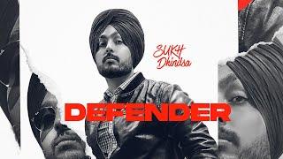 Defender - Sukh Dhindsa (Official Video) | Punjabi Songs 2022 |