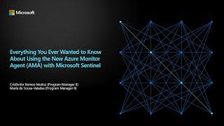 Everything You Ever Wanted to Know About Using the New Azure Monitor Agent with Microsoft Sentinel