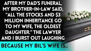 【Compilation】After my dad's funeral, my brother-in-law said my wife would inherit the $3 million...