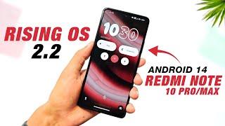 Rising OS 2.2 Official For Redmi Note 10 Pro/Max | Android 14 QPR2 | Full Detailed Review