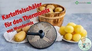Kartoffelschäler von Wundermix für den Thermomix