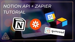 Notion API - How to integrate with Google Cal / Gumroad (Or any app) using Zapier and No Code