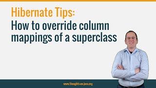 Hibernate Tip: How to override column mappings of a superclass