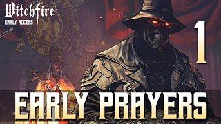 [1] Early Prayers (Let’s Play Witchfire Early Access w/ GaLm)