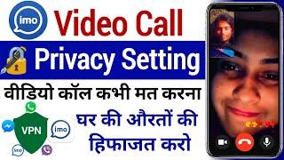 imo video call privacy settings | imo privacy settings | imo block screenshot for calls