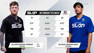 Power Slap 1: Chris Thomas vs Jesus Gaspar | Welterweight Championship