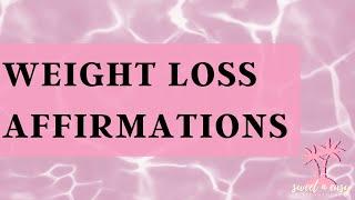 Weight Loss Affirmations - Positive Affirmations for Desired Body