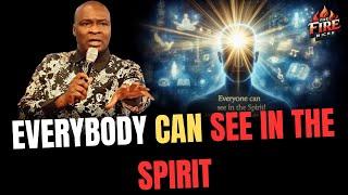 Everyone Can See in the Spirit | APOSTLE JOSHUA SELMAN