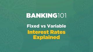 Fixed vs Variable Interest Rates Explained