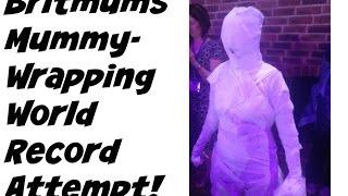 Britmums Live Mummy-Wrapping Guinness World Record Attempt 2015