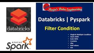 07. Databricks | Pyspark:  Filter Condition