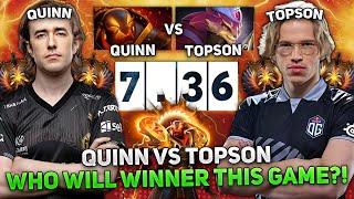 QUINN on EMBER SPIRIT vs TOPSON on PANGOLIER in NEW PATCH 7.36! WHO WILL WINNER THIS GAME?!