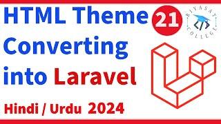 Converting an HTML Template into Laravel Project | How Theme Convert in Laravel | Tutorial #21